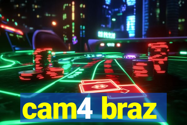 cam4 braz